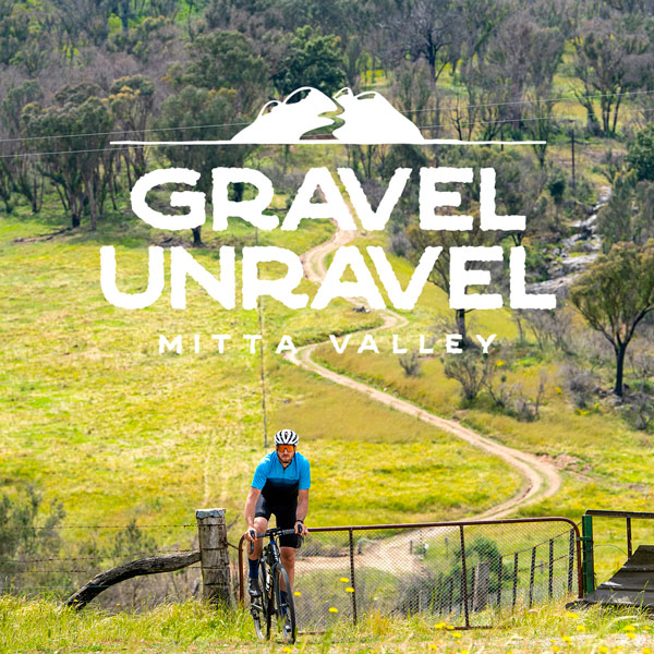 MITTA VALLEY GRAVEL UNRAVEL MITTA VALLEY GRAVEL UNRAVEL - 20km only River Ride